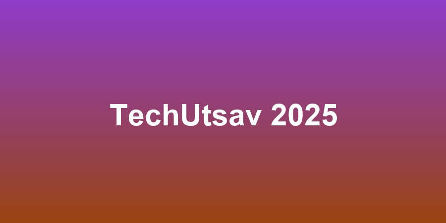 TechUtsav 2025
