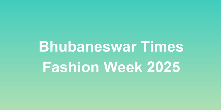 Bhubaneswar Times Fashion Week 2025