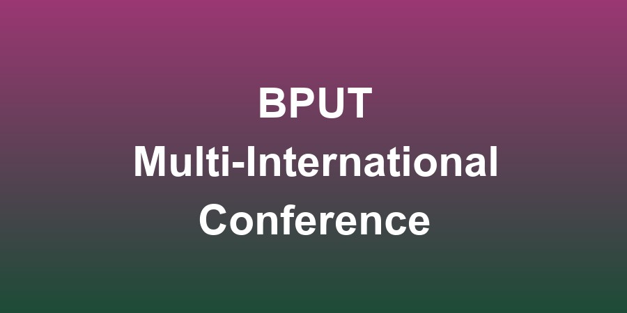 BPUT Multi-International Conference