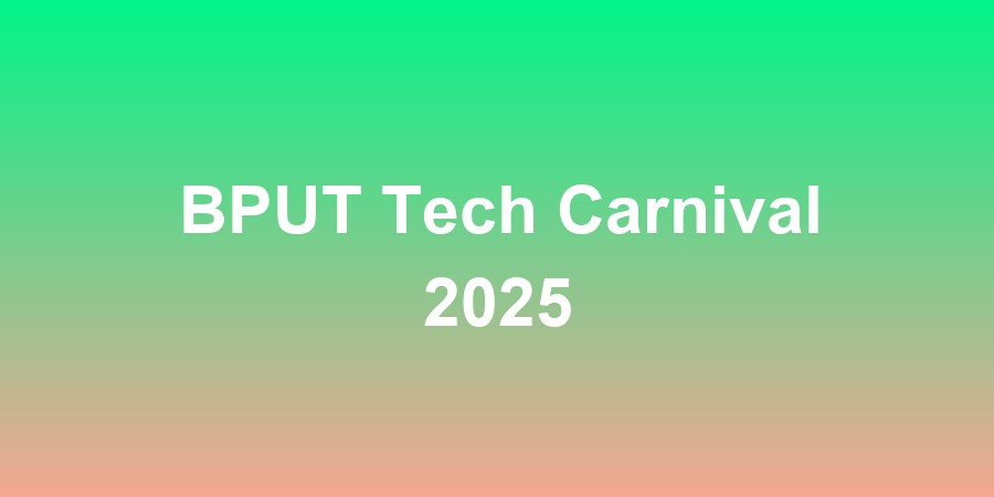 BPUT Tech Carnival 2025