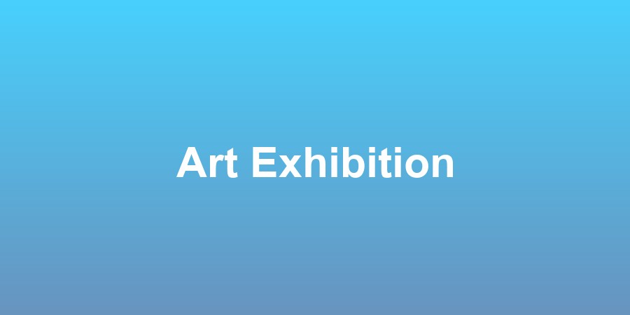 Art Exhibition